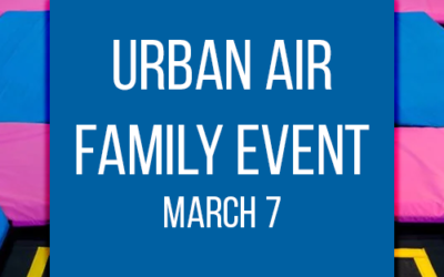 Urban Air Family Night: March 7